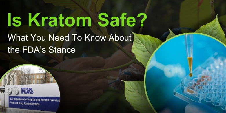 Is Kratom Safe